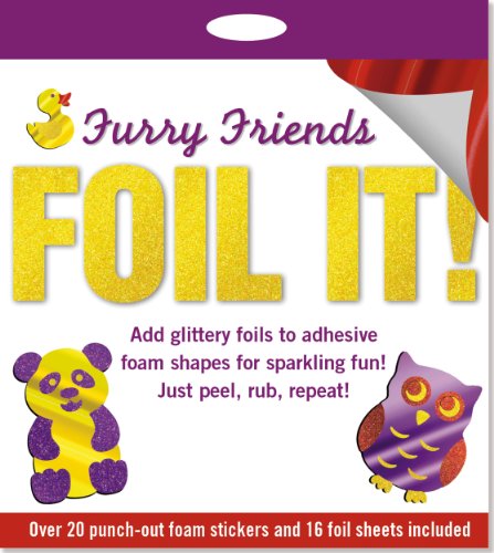 Furry Friends Foil It! Foam Sticker Activity Kit (9781441310453) by Peter Pauper Press