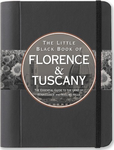 Imagen de archivo de The Little Black Book of Florence & Tuscany, 2013 Edition a la venta por BooksRun