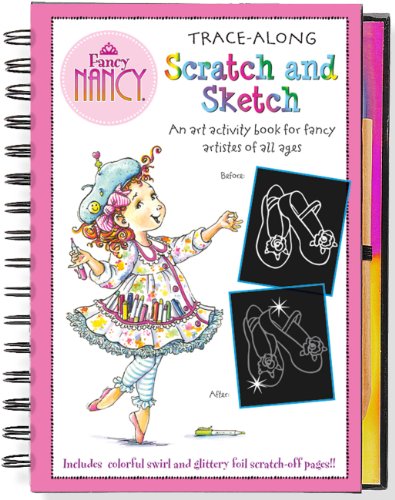 9781441311559: Fancy Nancy Scratch and Sketch: An Art Activity Book for Fancy Artistes of All Ages (Art, Activity Kit)