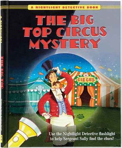 Beispielbild fr The Big Top Circus Mystery (A Nightlight Detective Book) (Nightlight Detective Books) zum Verkauf von Zoom Books Company