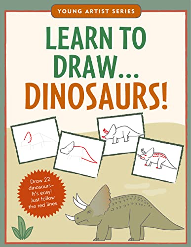 Beispielbild fr Learn to Draw. Dinosaurs! : Easy Step-By-Step Drawing Guide zum Verkauf von Better World Books