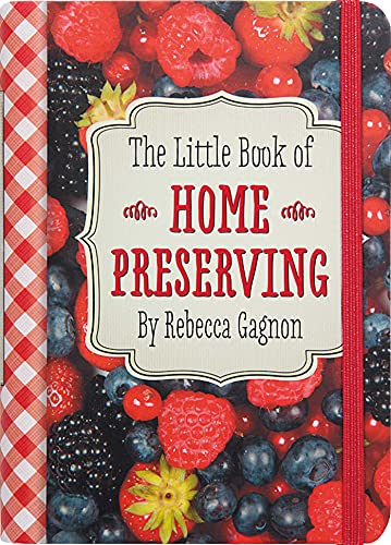 Beispielbild fr The Little Book of Home Preserving (Recipes, Jam) zum Verkauf von Wonder Book