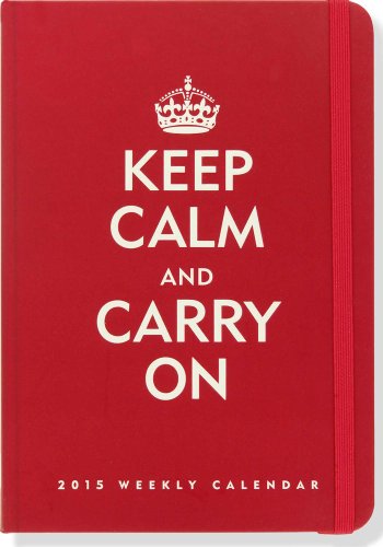 9781441314376: Keep Calm & Carry on 2015 Weekly Planner