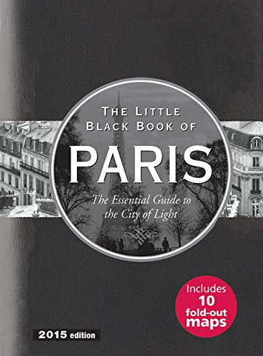 9781441315861: The Little Black Book of Paris 2015: The Essential Guide to the City of Light [Idioma Ingls]