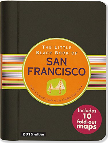 9781441315892: The Little Black Book of San Francisco, 2015 Edition: The Essential Guide to the Golden Gate City [Idioma Ingls]