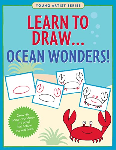 Imagen de archivo de Learn To Draw Ocean Wonders! (Easy Step-by-Step Drawing Guide) (Young Artist) a la venta por Goldstone Books