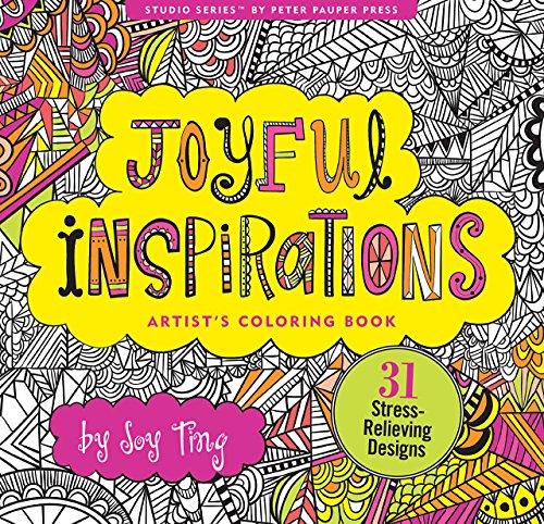 Imagen de archivo de Joyful Inspiration Adult Coloring Book (31 stress-relieving designs) (Artists' Coloring Books) a la venta por SecondSale
