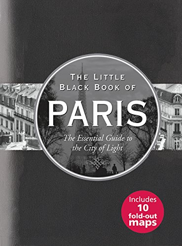 Beispielbild fr Little Black Book of Paris, 2016 Edition: The Essential Guide to the City of Lights zum Verkauf von ThriftBooks-Dallas