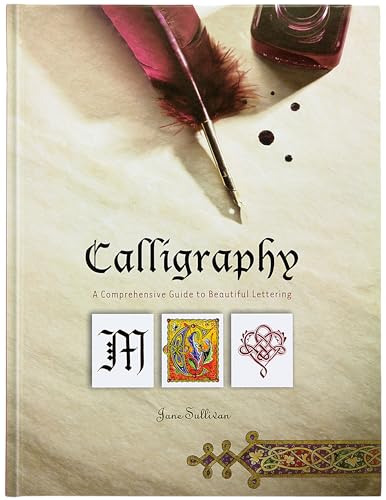 Complete Book of : The Complete Book of Calligraphy & Lettering  (Hardcover) 