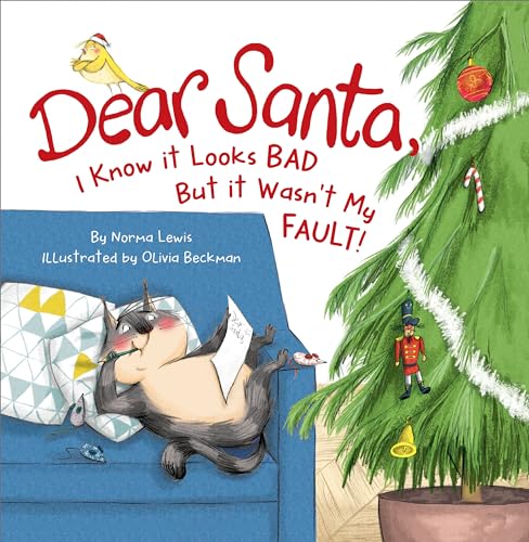 Stock image for Dear Santa, I Know It Looks Bad but It Wasn't My Fault! for sale by Russell Books