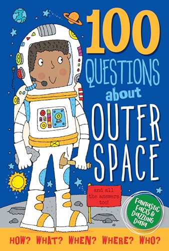 Beispielbild fr 100 Questions about Outer Space : And All the Answers, Too! zum Verkauf von Better World Books