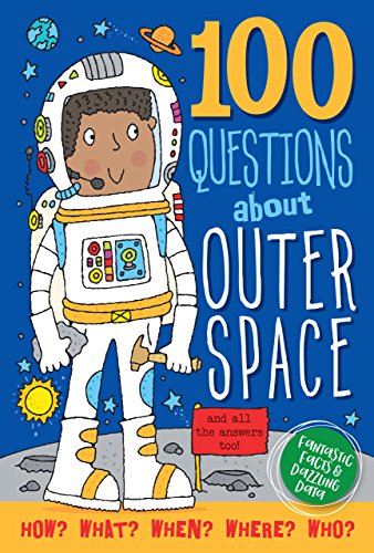 Stock image for 100 Questions About Outer Space for sale by SecondSale