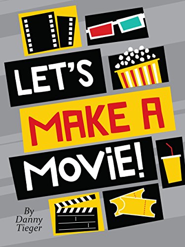 Stock image for Let's Make a Movie! An Interactive Guide to Turning Your Amazing Ideas into Awesome Films! for sale by SecondSale