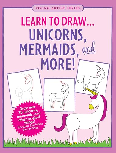 Stock image for Learn to Draw. Unicorns, Mermaids & More (Easy Step-by-Step Drawing Guide) for sale by SecondSale
