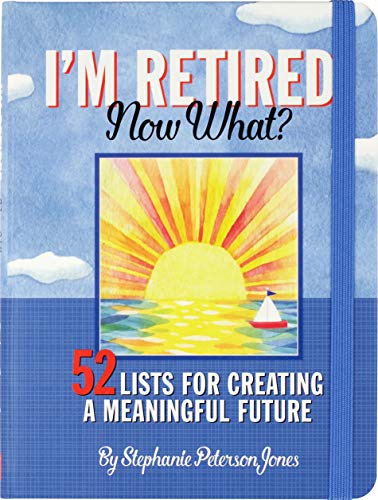 Stock image for Im Retired. Now What? for sale by Bulk Book Warehouse