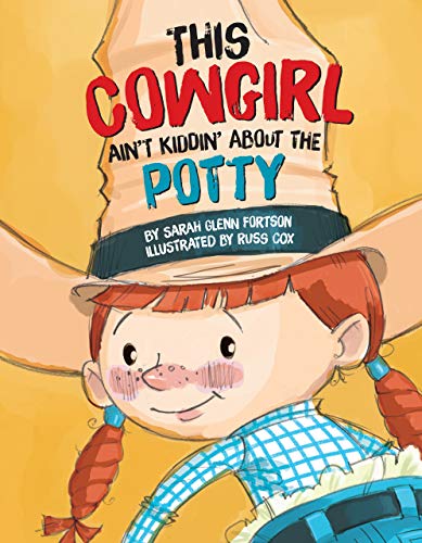 Stock image for This Cowgirl Ain't Kiddin' About the Potty for sale by Dream Books Co.