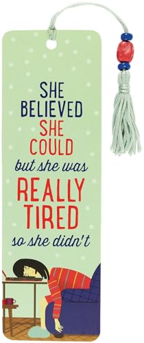 She Believed She Could, but She Was Tired Beaded Bookmark Peter Pauper Press [New] [Softcover]
