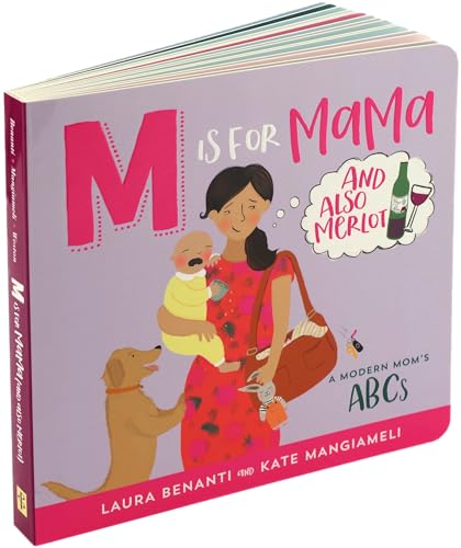 Beispielbild fr M is for MAMA (and also Merlot): A Modern Moms ABCs (Board Book) zum Verkauf von WorldofBooks