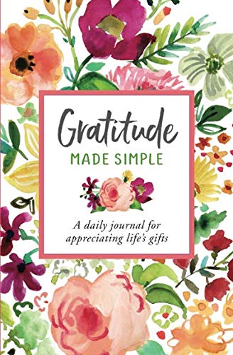 Stock image for Gratitude Made Simple: A daily journal for appreciating life's gifts for sale by SecondSale