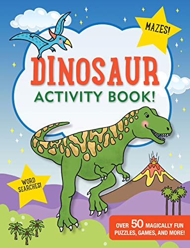 Stock image for Dinosaur Activity Book! (over 50 magically fun puzzles, games, and more!) for sale by SecondSale