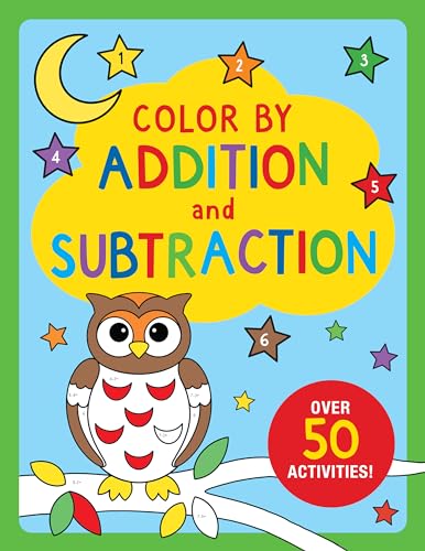Beispielbild fr Color By Addition and Subtraction - Learn math skills with coloring! zum Verkauf von SecondSale