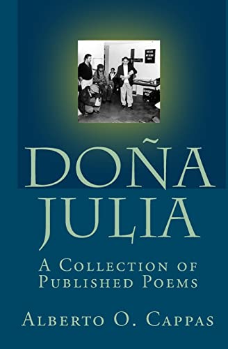 Stock image for Dona Julia: A Collection Of Published Poems for sale by THE SAINT BOOKSTORE