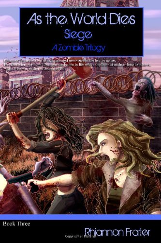 Stock image for As The World Dies: Siege: A Zombie Trilogy for sale by ThriftBooks-Dallas