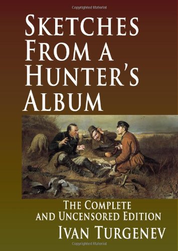 Beispielbild fr Sketches from A Hunter's Album : the Complete and Uncensored Edition zum Verkauf von Better World Books