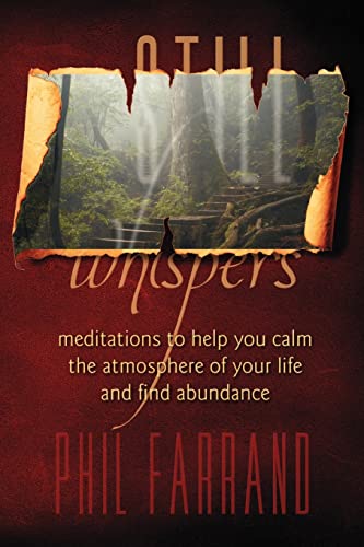 Beispielbild fr Still Whispers: Meditations To Help You Calm The Atmosphere Of Your Life And Find Abundance zum Verkauf von SecondSale