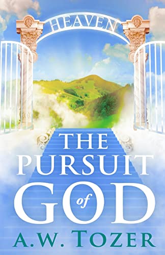 Stock image for The Pursuit of God for sale by SecondSale