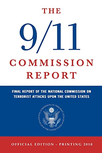 Stock image for The 9/11 Commission Report : Final Report of the National Commission on Terrorist Attacks upon the United States (Official Edition) for sale by Better World Books