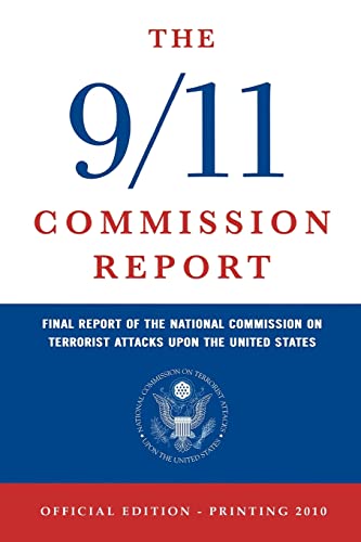 Stock image for The 9/11 Commission Report: Final Report of the National Commission on Terrorist Attacks Upon the United States (Official Edition) for sale by Textbooks_Source