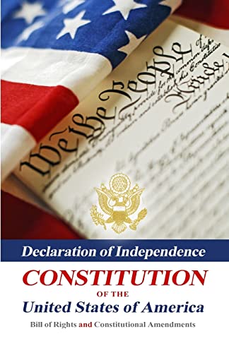 Stock image for Declaration Of Independence, Constitution Of The United States Of America, Bill Of Rights And Constitutional Amendments for sale by SecondSale