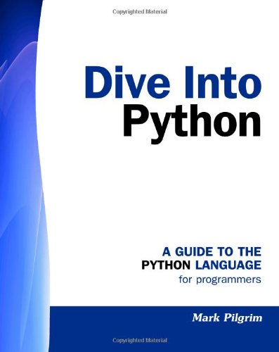9781441413024: Dive into Python: A Guide to the Python Language for Programmers