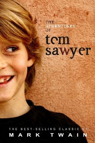 The Adventures of Tom Sawyer (9781441413369) by Twain, Mark