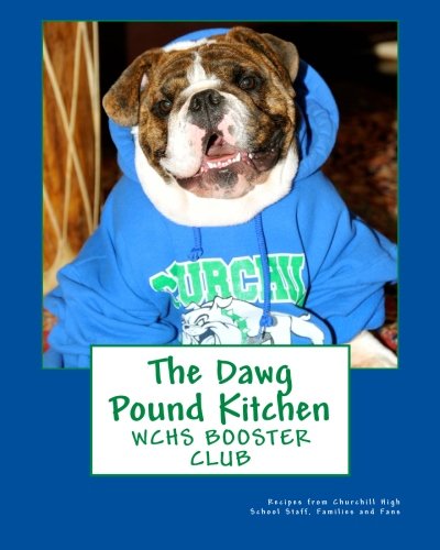 Stock image for The Dawg Pound Kitchen: WCHS Booster Club for sale by Wonder Book