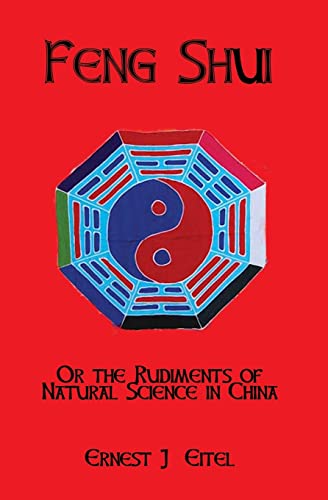 9781441414113: Feng Shui, Or, The Rudiments Of Natural Science In China