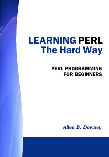 Stock image for Learning PERL the Hard Way: Perl Programming for Beginners for sale by Wonder Book