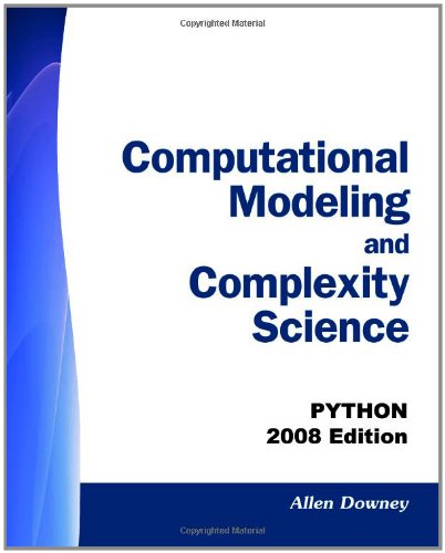 Stock image for Computational Modeling and Complexity Science: PYTHON - 2008 Edition for sale by HPB-Red