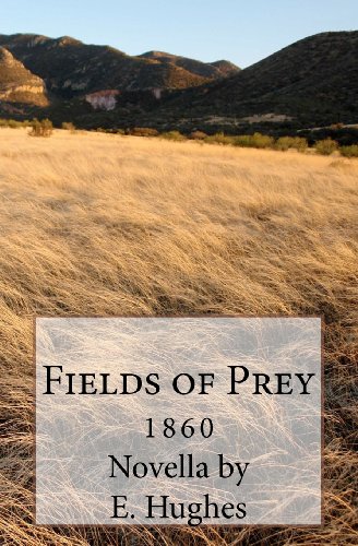 Fields of Prey: A Novella (9781441419583) by Hughes, E.
