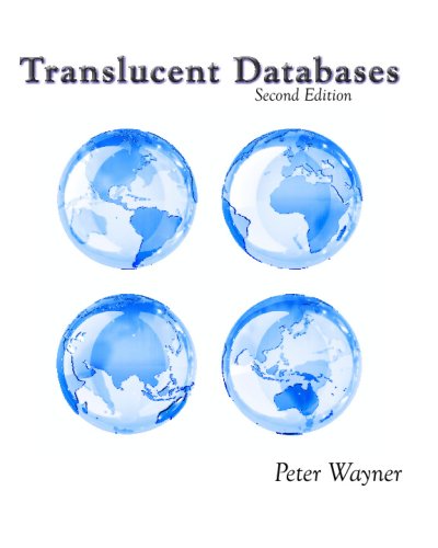 Stock image for Translucent Databases 2Nd Edition: Confusion, Misdirection, Randomness, Sharing, Authentication And for sale by Save With Sam