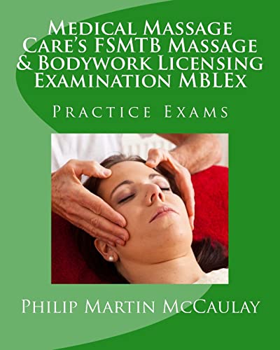9781441422484: Medical Massage Care's FSMTB Massage & Bodywork Licensing Examination MBLEx Practice Exams: 11 (Massage Therapy)