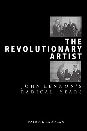 9781441427311: The Revolutionary Artist: John Lennon's Radical Years