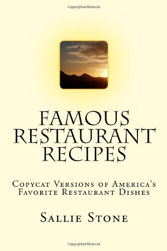9781441433633: Famous Restaurant Recipes: Copycat Versions Of America's Favorite Restaurant Dishes