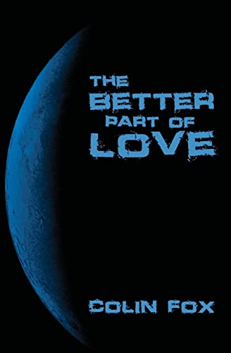 Beispielbild fr The Better Part Of Love: A Collection Of Short Stories zum Verkauf von THE SAINT BOOKSTORE