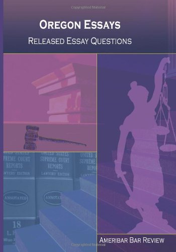 9781441435408: Oregon Essays, Released Oregon Bar Exam Essay Questions & Sample Answers-Issue Outlines
