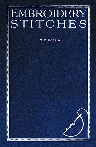 9781441436979: Embroidery Stitches - 1912 Reprint