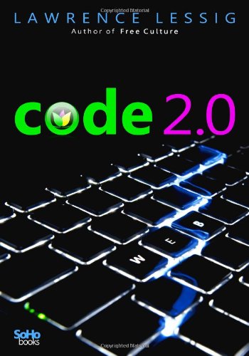 code 2.0 (9781441437648) by Lawrence Lessig