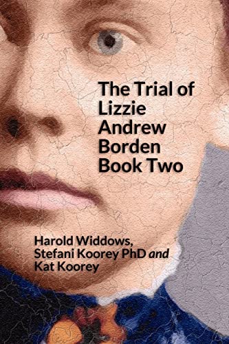 9781441438225: The Trial of Lizzie Andrew Borden Book Two: Volume 2