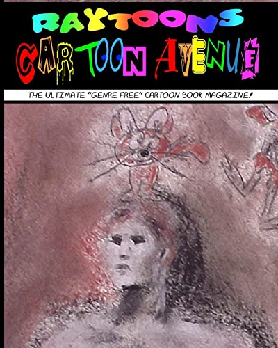 Raytoons Cartoon Avenue (9781441438973) by Mullikin, Raymond; Fidelis, Luciana; Heitmann, Owen; Fini, Paul; Kelley, Sean; Closson, Ted; Bonnet, Francis; Chen, Ting; Parker, Jeff